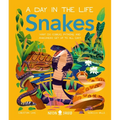 Snakes (a Day in the Life): What Do Cobras, Pythons, and Anacondas Get Up to All Day? - Hardcover