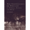 The Unconscious of Thought in Leibniz, Spinoza, and Hume - Paperback