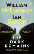 The Dark Remains: A Laidlaw Investigation (Jack Laidlaw Novels Prequel) - Paperback