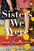 The Sisters We Were - Paperback