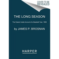 The Long Season: The Classic Inside Account of a Baseball Year, 1959 - Paperback