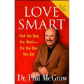 Love Smart: Find the One You Want Fix the One You Got - Paperback