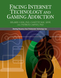 Facing Internet Technology and Gaming Addiction: A Gentle Path to Beginning Recovery from Internet and Video Game Addiction - Paperback