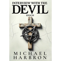Interview with the Devil: Epoch - Hardcover