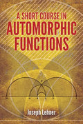 A Short Course in Automorphic Functions - Paperback