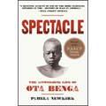 Spectacle: The Astonishing Life of Ota Benga - Paperback