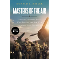Masters of the Air Mti: America's Bomber Boys Who Fought the Air War Against Nazi Germany - Paperback