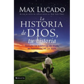 La Historia de Dios, Tu Historia: Cuando La Historia de Dios, Se Convierte En La Tuya = God's Story, Your Story - Paperback