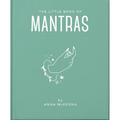 The Little Book of Mantras: Invocations for Self-Esteem, Health and Happiness - Hardcover