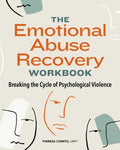 The Emotional Abuse Recovery Workbook: Breaking the Cycle of Psychological Violence - Paperback