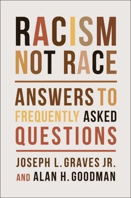 Racism, Not Race: Answers to Frequently Asked Questions - Hardcover