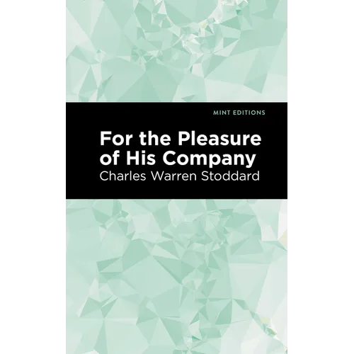 For the Pleasure of His Company: An Affair of the Misty City - Paperback