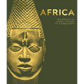 Africa: The Definitive Visual History of a Continent - Hardcover
