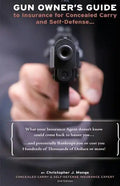 The Gun Owners Guide to Insurance for Concealed Carry and Self-Defense - Paperback