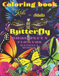 Coloring book BUTTERFLY, Dragonfly, Flowers for Kids and Adults: All ages with Mandala Design, Creative Haven, Relax and Relieve, Stress Color In Draw - Paperback
