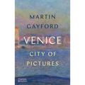 Venice: City of Pictures - Hardcover