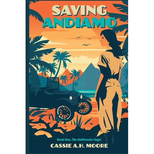 Saving Andiamo: Book One, The Gallivanter Saga - Paperback