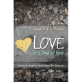 Love in a Time of Fear: Hearing Our Neighbors Across Lines That Divide Us - Paperback