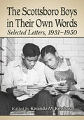 The Scottsboro Boys in Their Own Words: Selected Letters, 1931-1950 - Paperback