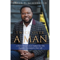 Twice Over a Man: A Fierce Memoir of an Orphan Boy Who Doggedly Determined a Finer Life - Paperback