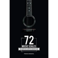 72 Music Scales: For Composers & Improvising Musicians - Paperback