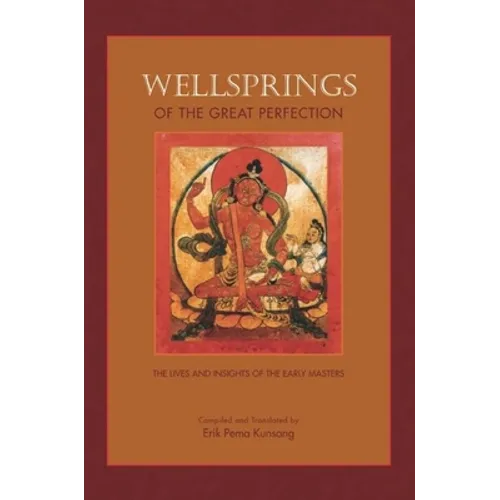 Wellsprings of the Great Perfection - Paperback