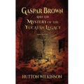 Gaspar Brown and the Mystery of the Yucatán Legacy - Paperback