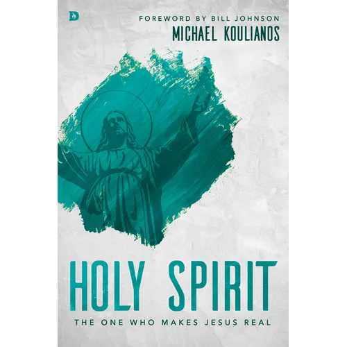 Holy Spirit: The One Who Makes Jesus Real - Paperback