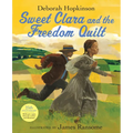 Sweet Clara and the Freedom Quilt - Hardcover