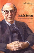Isaiah Berlin: An Interpretation of His Thought - Paperback