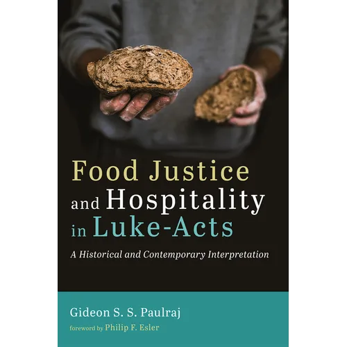 Food Justice and Hospitality in Luke-Acts - Paperback