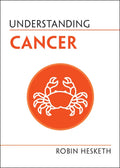 Understanding Cancer - Paperback