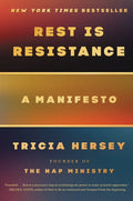 Rest Is Resistance: A Manifesto - Hardcover