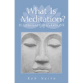 What Is Meditation?: Buddhism for Everyone - Paperback