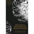 The Visual Grammar of Pablo Picasso - Hardcover