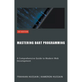 Mastering Dart Programming: Modern Web Development - Paperback