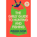 The Girls' Guide to Hunting and Fishing: 25th-Anniversary Edition (Penguin Classics Deluxe Edition) - Paperback