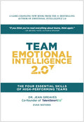 Team Emotional Intelligence 2.0: The Four Essential Skills of High Performing Teams - Hardcover