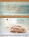 The Covenant of Marriage Study Guide: How to Build the Best Marriage, the Best Life, and the Best You: A Guidebook for Couples and Singles - Paperback