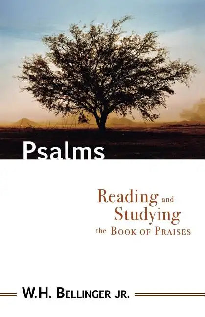Psalms: Reading and Studying the Book of Praises - Paperback