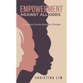 Empowerment Against All Odds: A Fearless Female Battle for Drisdale - Hardcover