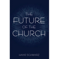 The Future of the Church - Paperback
