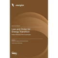 Law and Order for Energy Transition: Public Policies at the Crossroads - Hardcover