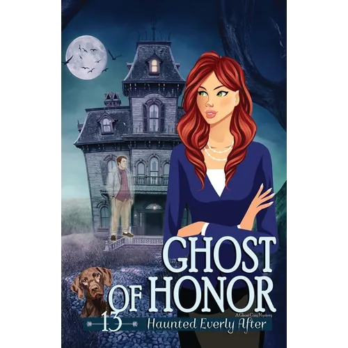 Ghost of Honor: A Cozy Mystery with a Ghostly Twist - Paperback