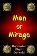 Man Or Mirage: A Mystery Of Life - Paperback
