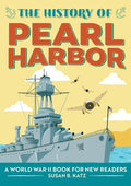 The History of Pearl Harbor: A World War II Book for New Readers - Paperback