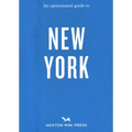 An Opinionated Guide to New York - Paperback