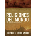 Religiones del Mundo: Una Introduccion Indispensable = World Religions = World Religions - Paperback