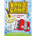 Band Camp! 1: All Together Now! - Hardcover