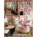 Authentic Interiors: Rooms That Tell Stories - Hardcover